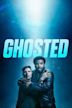 Ghosted