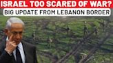 ‘Hezbollah Will Strike Tel Aviv’: Israel Scared Of War, ‘No Offensive Deployment On Lebanon Border