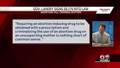 Louisiana Gov. Jeff Landry signs bill into law that classifies abortion pills as a controlled substance