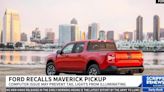 Ford recalls Maverick pickups