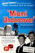 Miami Undercover