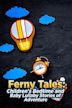 Ferny Tales: Children's Bedtime and Baby Lullaby Stories of Adventure