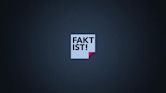 Fakt ist…!