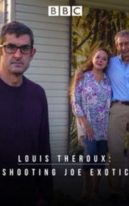 Louis Theroux: Shooting Joe Exotic