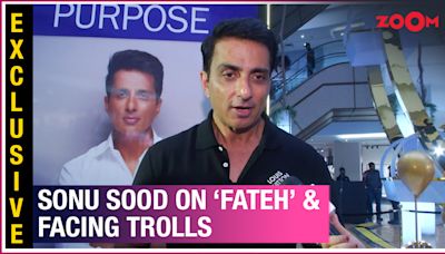 Sonu Sood discusses his directorial debut, 'Fateh,' and responds to social media trolls