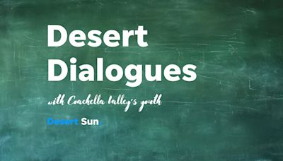 Desert Mirage High School student spotlighted in inaugural Desert Dialogues contest