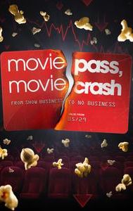 MoviePass, MovieCrash