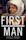 First Man: The Life of Neil A. Armstrong