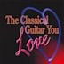 Classical Guitar You Love