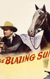 The Blazing Sun