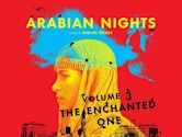 Arabian Nights: Volume 3 - The Enchanted One