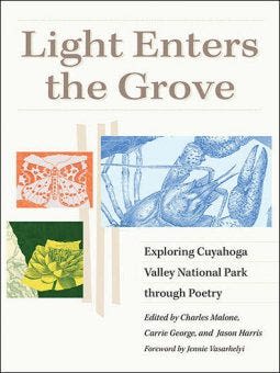 Poets write odes to Cuyahoga Valley National Park in ‘Light Enters the Grove’ | Book Talk