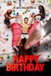 Happy Birthday (2016 American film)