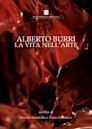 Alberto Burri - La vita nell'arte