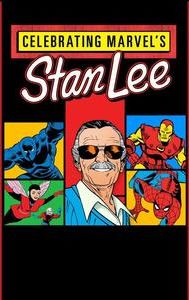 Celebrating Marvel's Stan Lee