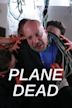 Plane of the Dead
