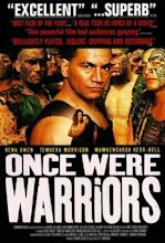 Once Were Warriors - Una volta erano guerrieri