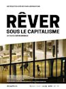 Rêver sous le capitalisme