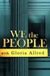 We the People with Gloria Allred