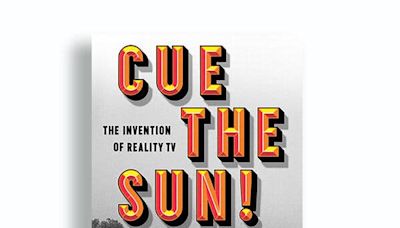 Getting Real About Reality TV in ‘Cue the Sun!’