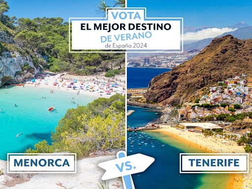 Menorca vs Tenerife: Vota por tu favorito al mejor destino de verano de España 2024