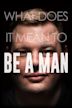 Be a Man