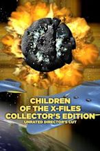 Children of the X-Files Collector's Edition: Unrated Director's Cut