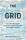 The Grid: Electrical Infrastructure for a New Era