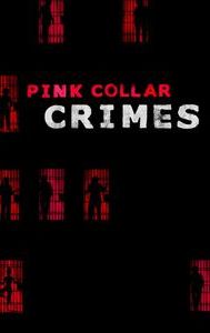 Pink Collar Crimes