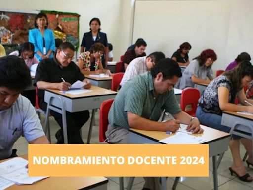 Inscripción para el Nombramiento Docente 2024 inicia este 15 de abril: ¿cuál es el siguiente paso?