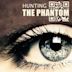 Hunting the Phantom