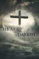 The Ark and the Darkness