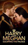 Harry & Meghan: Escaping the Palace