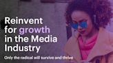 It’s Time for Reinvention of Media Business, Says Accenture