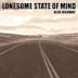 Lonesome State of Mind