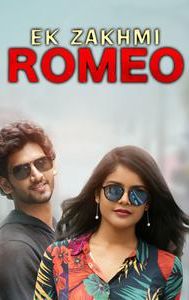 Ek Zakhmi Romeo