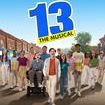 13: The Musical