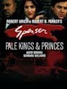 Spenser: Pale Kings and Princes