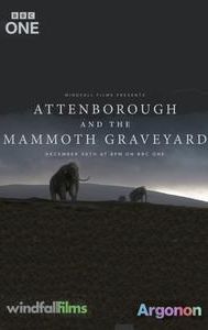 Attenborough and the Mammoth Graveyard