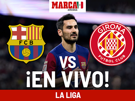 Girona vs Barcelona EN VIVO: Gol de Lewandowski para dar otra ventaja al Barca | Marca