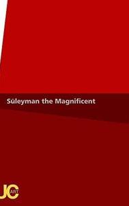 Süleyman the Magnificent