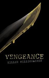 Vengeance: Killer Millionaires