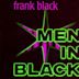 Men in Black, Pt. 1