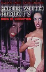 Erotic Witch Project 2: Book of Seduction