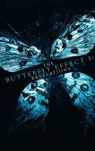 The Butterfly Effect 3: Revelations