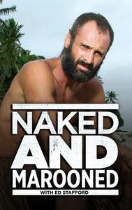 Naked and Marooned With Ed Stafford