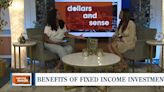 Dollars and Sense: Financial advisor, Ashley Hicks, shares the benefits on making fixed income investments