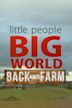 Little People, Big World: Back to the Farm