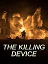 Killing Device