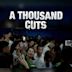 A Thousand Cuts